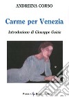 Carme per Venezia libro