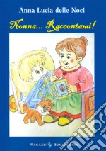 Nonna... raccontami! libro