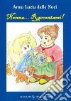 Nonna... raccontami! libro