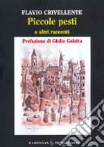 Piccole pesti e altri racconti libro