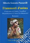 Frammenti d'anima libro di Gonzato Passarelli Silveria