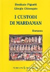 I custodi di Mardaman libro