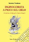 Inginocchiata a picco sul cielo libro