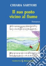 Il suo posto vicino al fiume libro