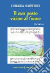 Il suo posto vicino al fiume libro