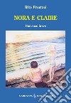 Nora e Claire libro