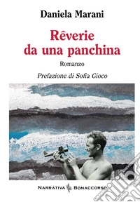 Reverie da una panchina libro