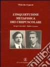 L'inquietudine metafisica dei crepuscolari. Corazzini-Gozzano libro