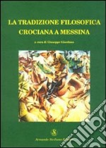 La tradizione filosofica crociana a Messina