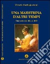 Una maestrina d'altri tempi libro di Barbagiovanni Vittorio