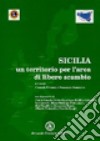 Sicilia: un territorio per l'area del libero scambio libro