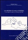 La Sicilia va alla guerra. Il coinvolgimento dell'isola nella guerra del Golfo libro