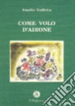 Come volo d'airone libro