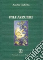 Fili azzurri libro