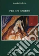 Per un angelo