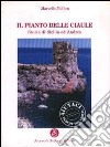 Il pianto delle ciaule. Storia di Sicilia ed Andrea libro di Mollica Marcello