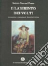 Il labirinto dei volti libro di Pozas Moisés P.