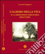 L'albero della vita e la dimensione originaria dell'uomo libro