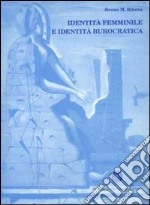 Identità femminile e identità burocratica libro