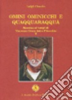 Uomini, ominicchi e quaquaraquà. Vol. 2: Messina ai tempi di Vincenzo Croce detto Pitocchia libro