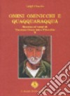 Uomini, ominicchi e quaquaraquà. Vol. 2: Messina ai tempi di Vincenzo Croce detto Pitocchia libro di Ciaccio Luigi