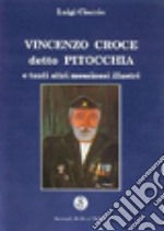 Vincenzo Croce detto «Pitocchia» e tanti altri illustri messinesi libro