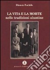 La vita e la morte nelle tradizioni aluntine libro