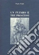 Un puparo e tre processi