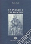 Un puparo e tre processi libro di Vitale Paola