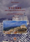 Vicari. Dalle origini all'alba del XX secolo libro