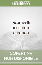 Scaravelli pensatore europeo