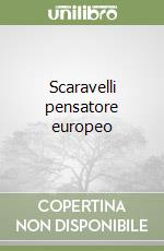 Scaravelli pensatore europeo libro