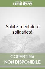 Salute mentale e solidarietà libro