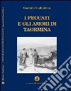I peccati e gli amori di Taormina libro di Saglimbeni Gaetano