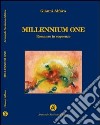 Millennium one. Romanzo in sequenze libro