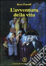 L'avventura della vita libro