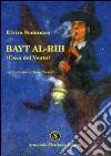 Bayt al-Rih (Casa del vento) libro di Seminara Elvira
