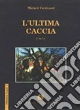 L'ultima caccia