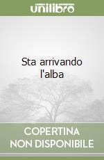 Sta arrivando l'alba