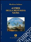 Ai piedi della montagna sacra libro