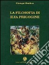 La filosofia di Ilya Prigogine libro