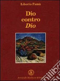 Dio contro Dio