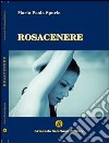 Rosacenere libro