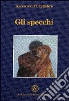 Gli specchi libro