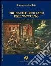 Cronache siciliane dell'occulto libro di Ruta Giandomenico