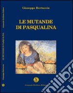 Le mutande di Pasqualina ed altre storie siciliane libro