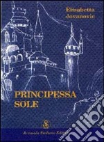 Principessa Sole libro