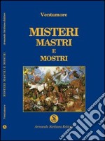 Misteri, mastri e mostri