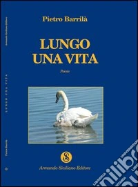 Lungo una vita