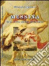 Messina. Una città senza economia libro di Limosani Michele